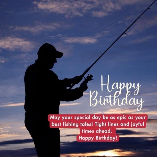 245 fishing birthday wishes greetings messages for angler 657194881b6e5